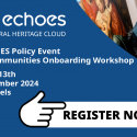 ECHOES Policy Event and Communities Onboarding Workshop on December 12 – 13, 2024, in Brussels and online